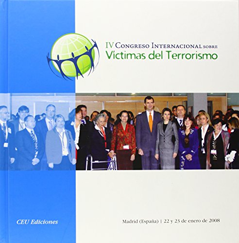 IV Congreso Internacional sobre Victimas del Terrorismo: 4 (Víctimas del Terrorismo)