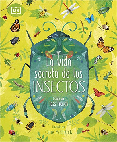 La vida secreta de los insectos (DK Infantil)