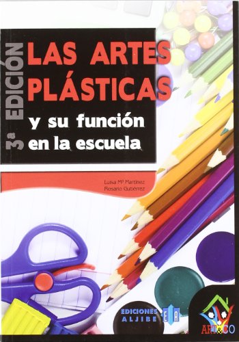 Las artes plásticas y su función en la escuela: 1 (ART & CO)