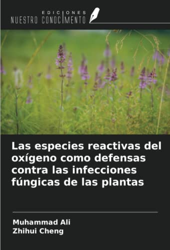 Las especies reactivas del oxígeno como defensas contra las infecciones fúngicas de las plantas