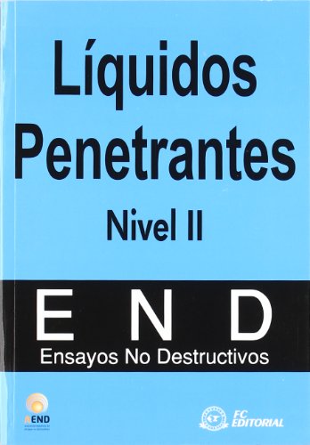 Líquidos penetrantes. Nivel II: Ensayos no destructivos