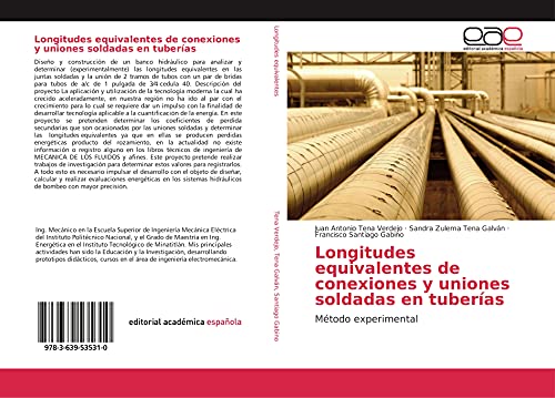 Longitudes equivalentes de conexiones y uniones soldadas en tuberías: Método experimental