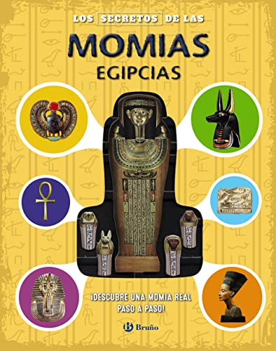 Los secretos de las momias egipcias (Castellano - A PARTIR DE 8 AÑOS - ÁLBUMES - Otros álbumes)