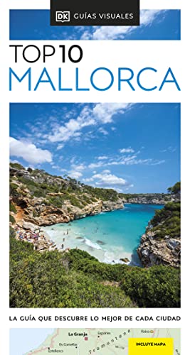 Mallorca (Guías Visuales TOP 10): La guía que descubre lo mejor de cada ciudad (Guías de viaje)