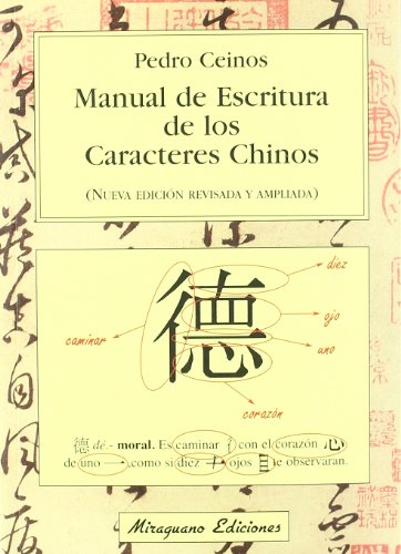 Manual de escritura de los caracteres chinos (Viajes y Costumbres)