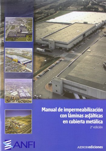 Manual de impermeabilización con láminas asfálticas en cubierta metálica