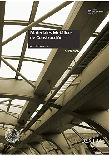 MATERIALES METÁLICOS DE CONSTRUCCIÓN (Ingeniería Civil)