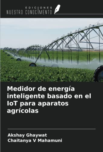 Medidor de energía inteligente basado en el IoT para aparatos agrícolas