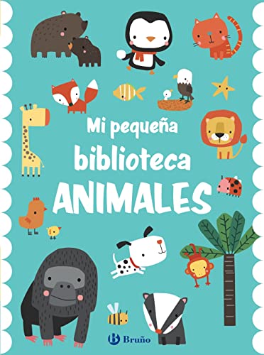 Mi pequeña biblioteca. Animales (Castellano - A PARTIR DE 0 AÑOS - IMAGINARIOS (PRIMEROS DICCIONARIOS VISUALES) - Minibibliotecas)