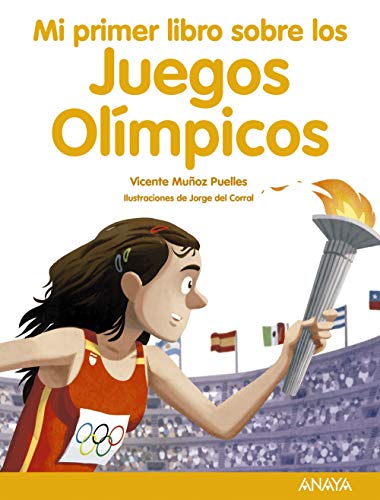 Mi primer libro sobre los Juegos Olímpicos (LITERATURA INFANTIL - Mi Primer Libro)
