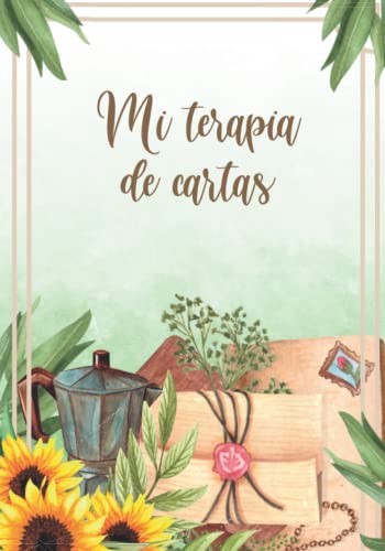 Mi terapia de cartas | Terapia | Autoayuda | Cuaderno de cartas | 100 páginas | blanco y negro | tapa blanda: Terapia de conciliación de la emociones ... que nunca enviaste (Cuadernos de terapia)