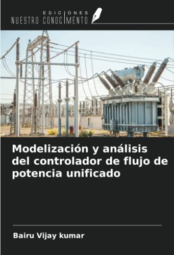 Modelización y análisis del controlador de flujo de potencia unificado
