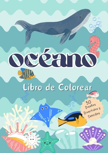océano Libro de Colorear !: Libro de Colorear para Adultos con Animales Acuáticos y Plantas Marinas │