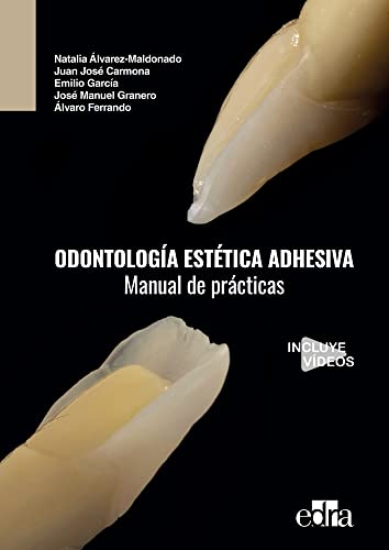 Odontología estética adhesiva. Manual de prácticas (n/a)