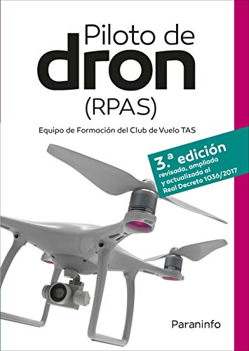 PILOTO DE DRON (RPAS) EQUIPO DE FORMACIÓN DEL CLUB DE VUELO TAS: Rústica (0)