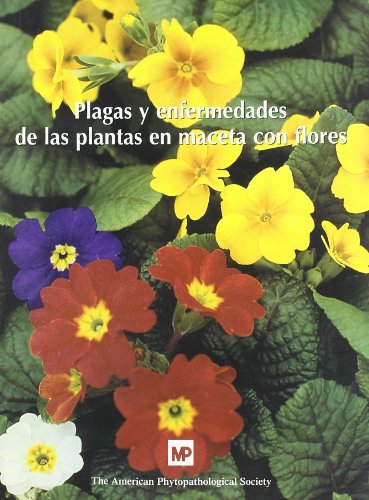 Plagas y enfermedades de las plantas en maceta con flores (Patología Vegetal)