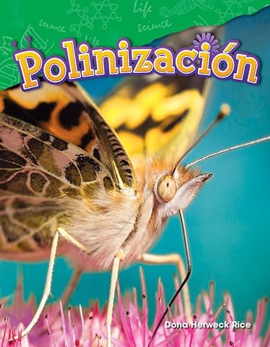 Polinización (Pollination) (Ciencias naturales / Science Readers: Content and Literacy)