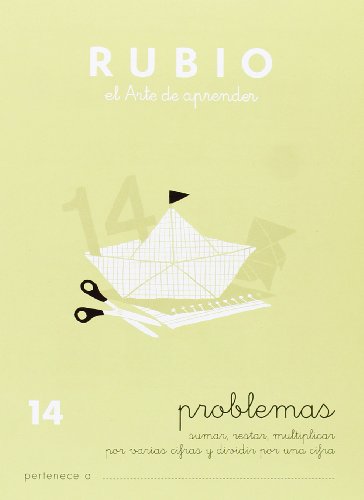 Problemas 14 RUBIO | Sumar, restar, multiplicar por varias cifras. +9 años