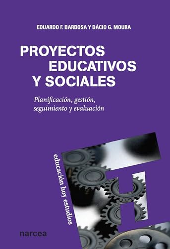Proyectos educativos y Sociales: Planificación, gestión, seguimiento y evaluación: 125 (Educación Hoy Estudios)