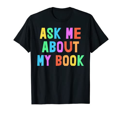 Publicado Autor Equipo de Redacción Pregúntame sobre MI LIBRO Camiseta