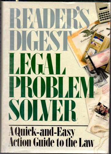 Reader's Digest Legal Problem Solver: una guía de acción rápida y fácil para la ley