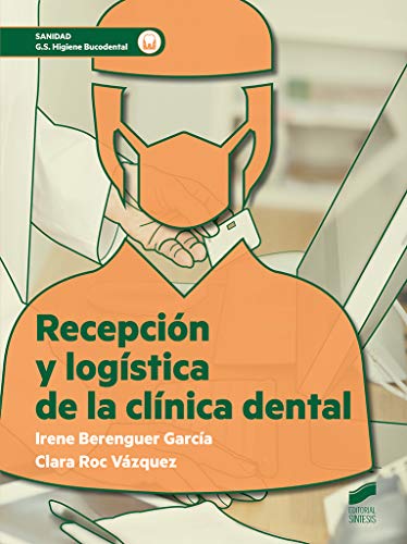 Recepción y logística de la clínica dental: 68 (Sanidad)