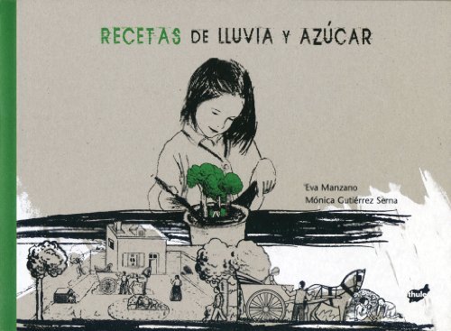 Recetas de lluvia y azúcar (Trampantojo) de Manzano Plaza, Eva (2010) Tapa dura
