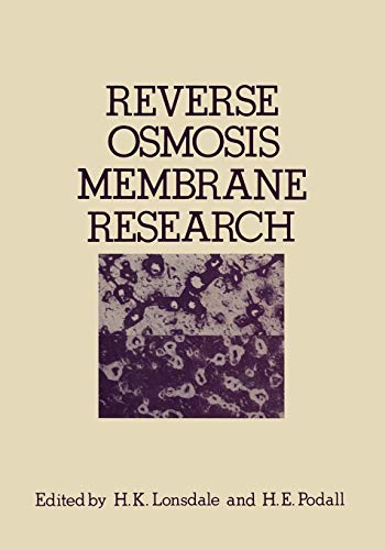 Reverse Osmosis Membrane Research: Based on the Symposium on Polymers for Desalination Held at the 162nd National Meeting of the American Chemical Soc