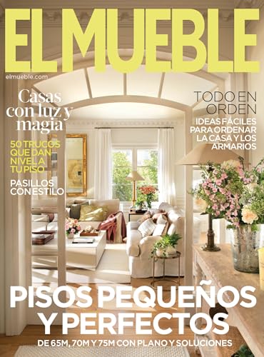 Revista El Mueble # 735 | Pisos pequeños y perfectos. Con planos y soluciones (Decoración)