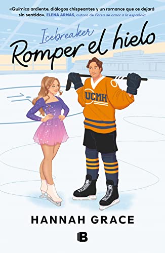 Romper el hielo (Maple Hills 1) (Ediciones B)