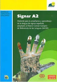 Signar a2 - material para la enseñanza y aprendizaje de la lengua de signos española