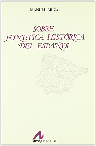 Sobre fonética histórica del español (Bibliotheca philologica)