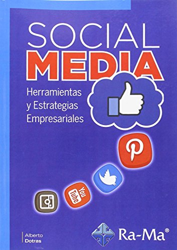 Social Media. Herramientas Y Estrategias (INFORMATICA GENERAL)