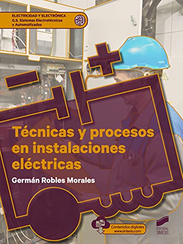Técnicas y procesos en instalaciones Eléctricas: 17 (Electricidad y Electrónica)