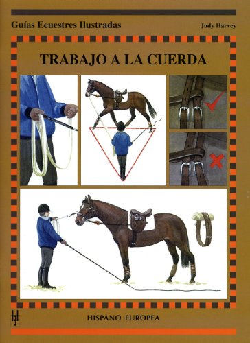 Trabajo a la cuerda (Guías ecuestres ilustradas)