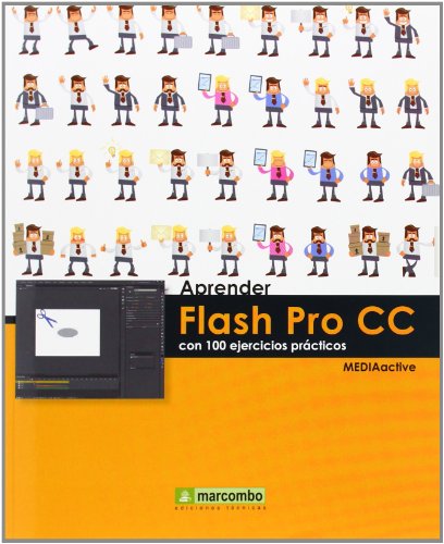 Aprender Flash Pro CC con 100 ejercicios prácticos (APRENDER...CON 100 EJERCICIOS PRÁCTICOS)