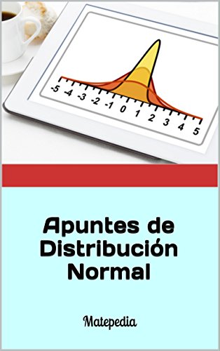 Apuntes de Distribución Normal: Matepedia