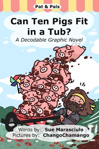 Can Ten Pigs Fit in a Tub?: A Decodable Graphic Novel (Pat & Pals)