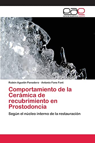 Comportamiento de la Cerámica de recubrimiento en Prostodoncia: Según el núcleo interno de la restauración