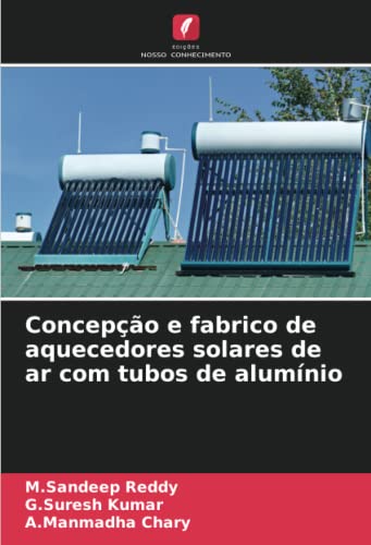Concepção e fabrico de aquecedores solares de ar com tubos de alumínio