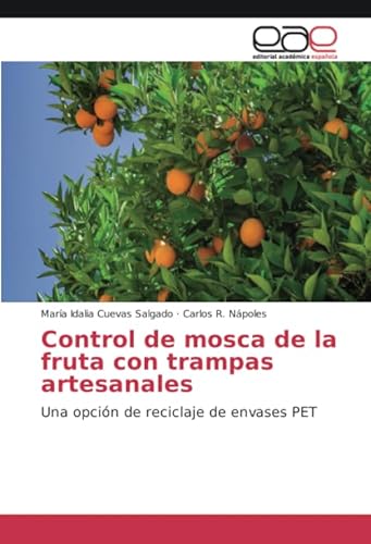 Control de mosca de la fruta con trampas artesanales: Una opción de reciclaje de envases PET
