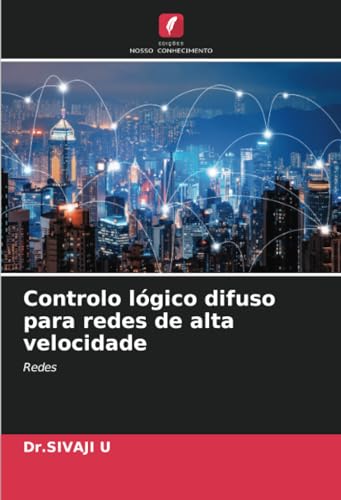 Controlo lógico difuso para redes de alta velocidade: Redes