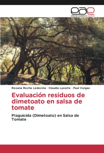 Evaluación residuos de dimetoato en salsa de tomate: Plaguicida (Dimetoato) en Salsa de Tomate