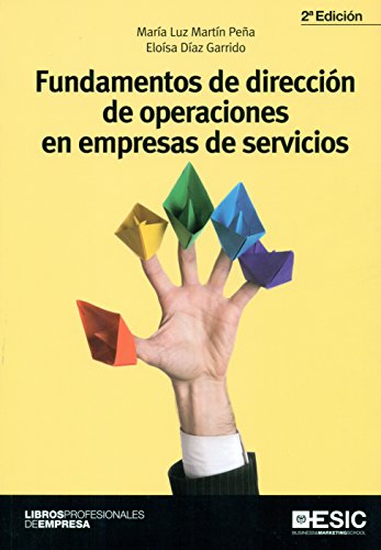 Fundamentos de dirección de operaciones en empresas de servicios (Libros profesionales)