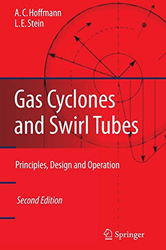 Gas Cyclones and Swirl Tubes: Principles, Design, and Operation