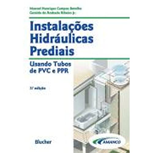 Instalações Hidráulicas Prediais Usando Tubos de PVC e PPR (Em Portuguese do Brasil)