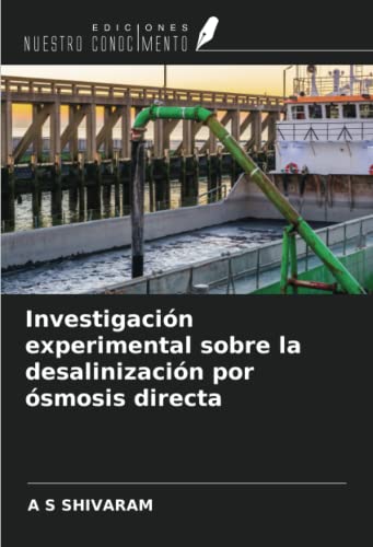 Investigación experimental sobre la desalinización por ósmosis directa