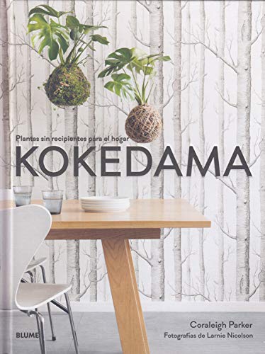 Kokedama: Plantas sin recipientes para el hogar (SIN COLECCION)