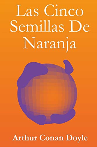 Las Cinco Semillas De Naranja