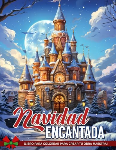 Libro de Colorear Navidad Encantada: Libro de colorear de Navidad encantada para adultos y niños con escenas de invierno fáciles y relajantes y más